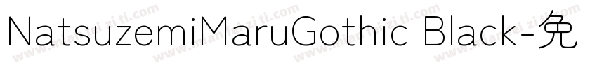 NatsuzemiMaruGothic Black字体转换